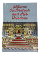Shlomo Hamelech and his Wisdom