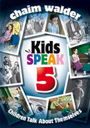 Kids Speak 5 - Chaim Walder