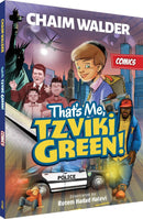 That's Me, Tzviki Green - COMICS - Part 1