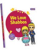 We Love Shabbos