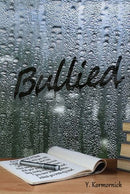 Bullied - A novel