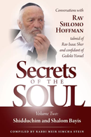 Secrets of the Soul - Volume 2 - Shidduchim and Shalom Bayis