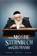 Rav Moshe Sternbuch on Chumash - Shemos