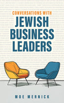 Conversations with Jewish Business Leaders