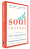 Soul Therapy - Achieving total transformation through Psychology and the Tanya
