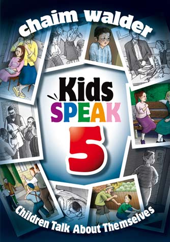 Kids Speak 5 - Chaim Walder