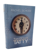 Two O'Clock Tatty - A Novel