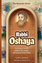 Amoraim Series - Rabbi Oshaya - The story of his life adapted for comics, with sources from Chazal