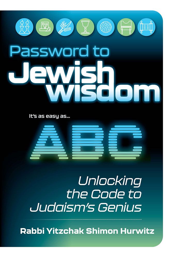 Password to Jewish Wisdom - Unlocking the Code to Judaism's Genius