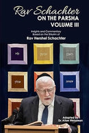 Rav Schachter On The Parsha - Volume 3