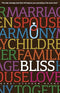 Bliss - The Marriage AND Parenting Book  - p/b
