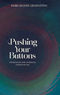 Pushing Your Buttons - Honest, blunt, and compelling insights on life