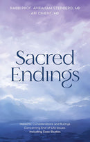 Sacred Endings - Halachic considerations and rulings concerning end-of-life issues