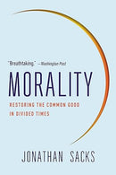 Morality - Restoring The Common Good In Divided Times - S/C