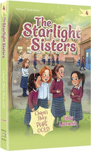 The Starlight Sisters - Volume 4 Chaya’s Story: Pure Gold