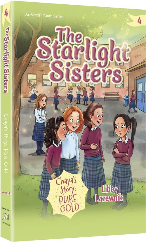 The Starlight Sisters - Volume 4 Chaya’s Story: Pure Gold