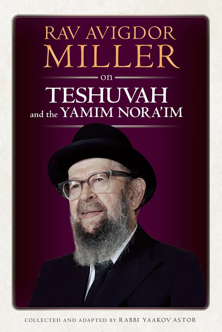 Rav Avigdor Miller on Teshuvah and the Yamim Nora'im