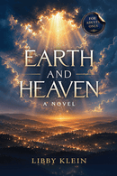 Earth and Heaven - A Novel