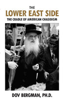 The Lower East Side - The cradle of American Chasidism
