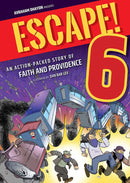 Escape! 6 - An action packed story of faith and providence
