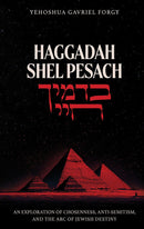 Haggadah Shel Pesach - B'Damayich Chayi - An exploration of chosenenness, anti-semitism, and the arc of Jewish destiny