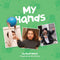 My Hands - Board book