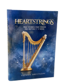 Heartstrings - True Stories That Touch the Depths of the Soul