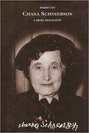 Rebbetzin Chana Schneerson - A Brief Biography