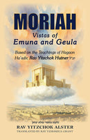 Moriah - Vistas of Emuna and Geula
