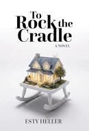 To Rock the Cradle - A Novel