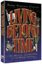 Living Beyond Time - The Mystery and Meaning of the Jewish Festivals