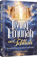 Living Emunah on Tefillah - Empowering your Prayer with Faith