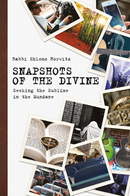 Snapshots of the Divine - Seeking the sublime in the mundane