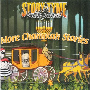 Story Tyme with R' Juravel - more chanukah stories