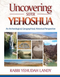 Uncovering Sefer Yehoshua - An archeological, geographical, historical perspective