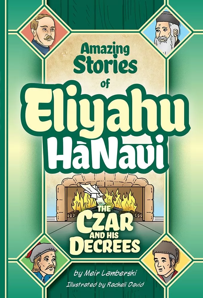 Eliyahu HaNavi - The Czar and his Decrees