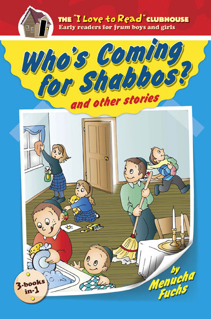 Who's Coming For Shabbos and other stories