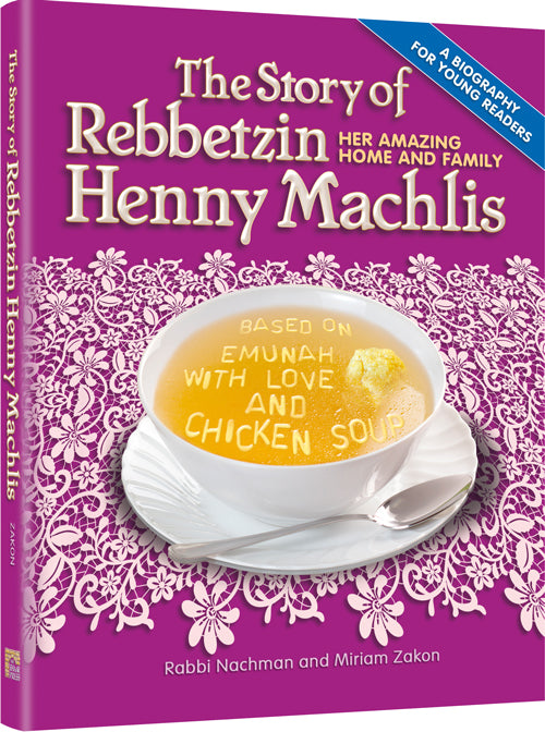 The Story of Rebbetzin Henny Machlis - Youth