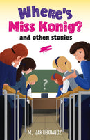 Wheres Miss Konig? and other stories