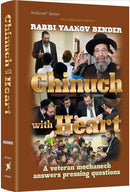 Chinuch With Heart By R' Yaakov Bender