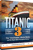 Titanic 3 - A Formula For Danger