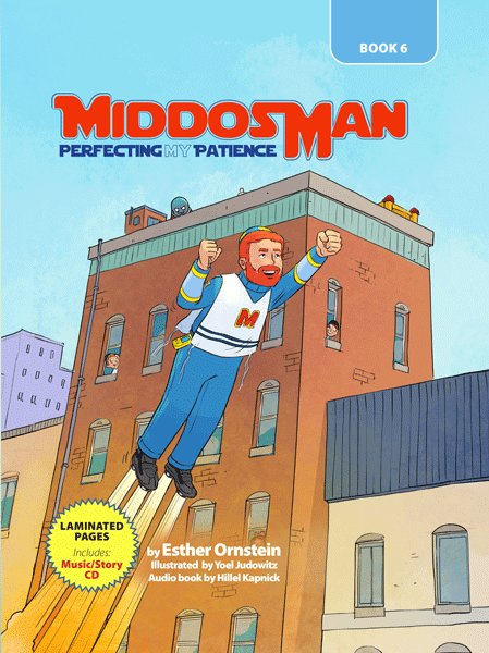 Middos Man Vol. 6 - Book & CD - Perfecting My Patience