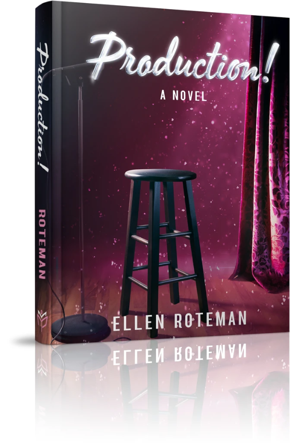 Production! - Ellen Roteman