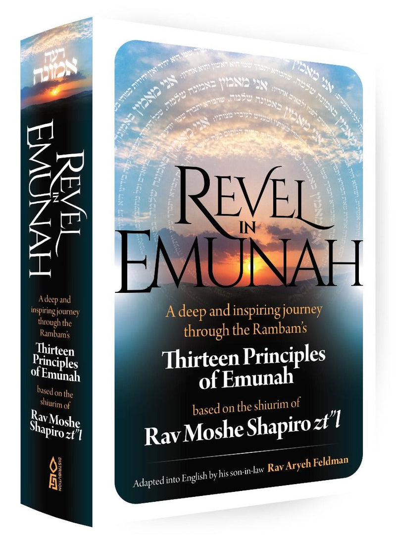 Revel in Emunah - Rav Moshe Shapiro zt”l