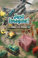 Just Imagine! Their Tales in Our Times Vol. 2
