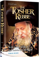The Tosher Rebbe - BIO