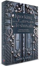 Knocking On The Gates Of Teshuvah