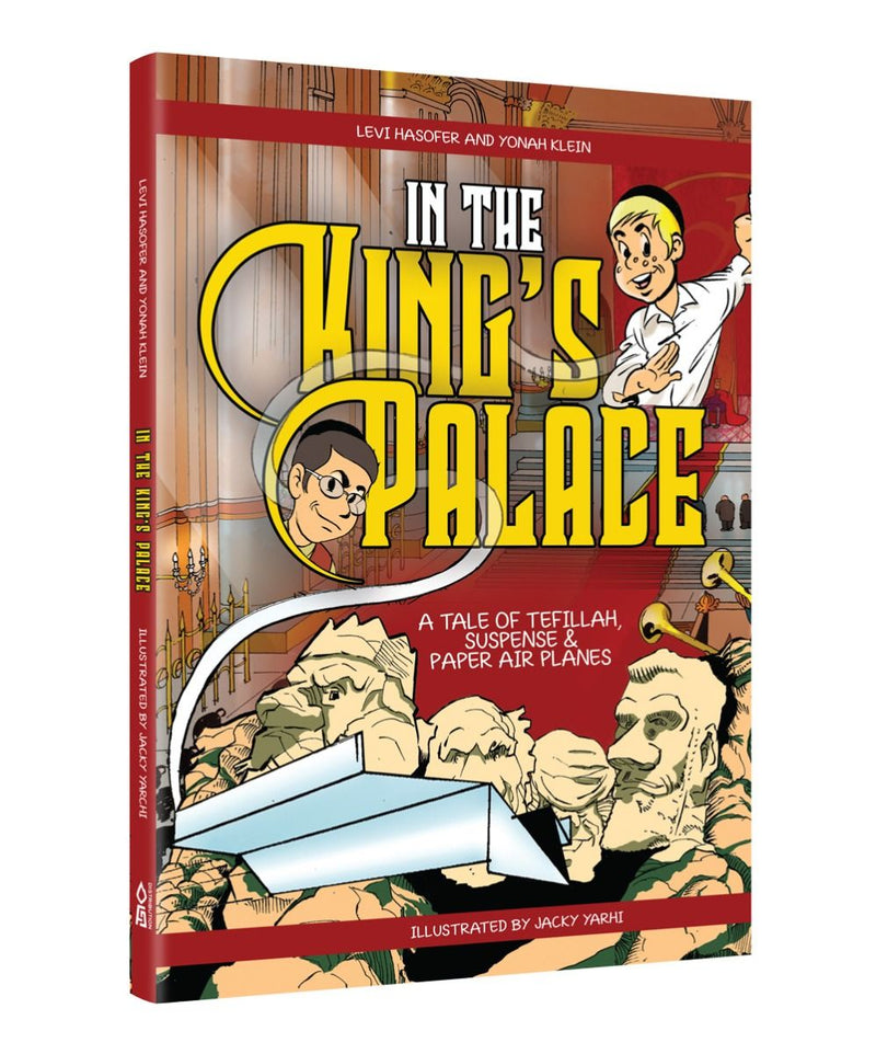 In the King's Palace A Tale of Tefillah - Suspense & Paper Airplanes - COMIC