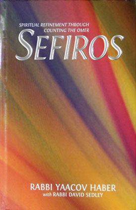 Sefiros - Spiritual Refinement Through Counting the Omer