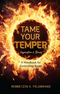 Tame Your Temper - Feldbrand